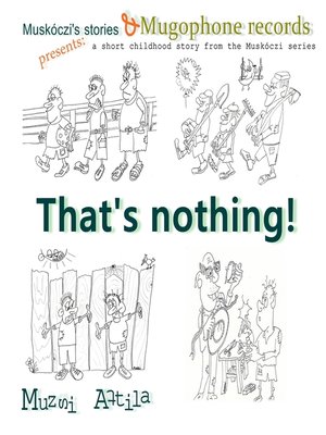 cover image of That's nothing!